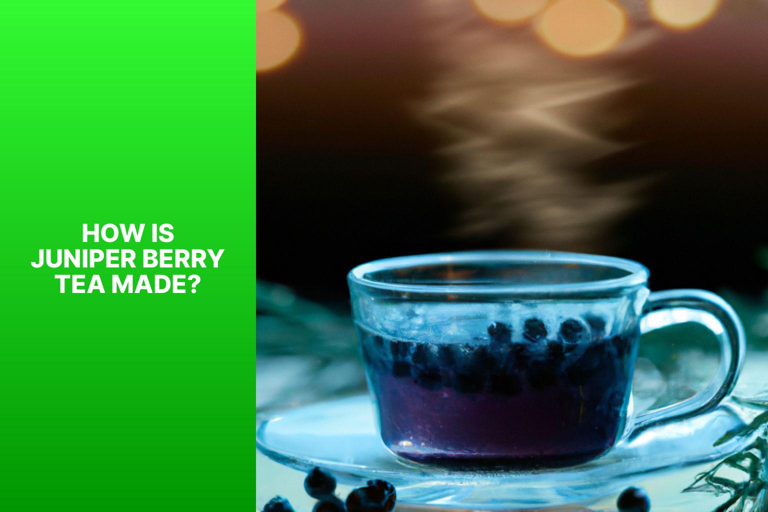 How is Juniper Berry Tea Made? - Juniper Berry Tea Benefits for Wellness: Discuss the potential positive impacts of juniper berry tea on health, including its potential for detoxification and relaxation. 